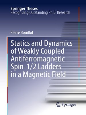 cover image of Statics and Dynamics of Weakly Coupled Antiferromagnetic Spin-1/2 Ladders in a Magnetic Field
